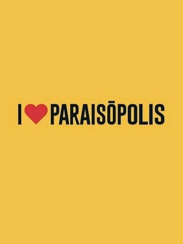 Я люблю Параисополис (2015) смотреть онлайн